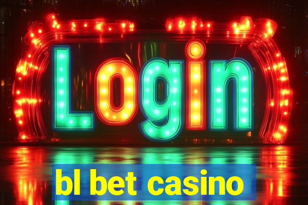 bl bet casino